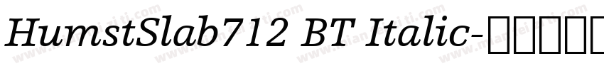 HumstSlab712 BT Italic字体转换